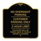 Signmission No Overnight Parking Customer Parking 2 Hour Limit Violators Towed Ve Alum, 18" x 18", BG-1818-23838 A-DES-BG-1818-23838 - alternate 1